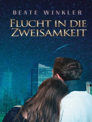 cover image of Flucht in die Zweisamkeit